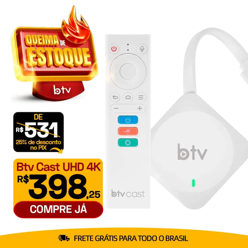 Btv Cast Android 4K 8GB Wi-Fi (Promoção Limitada)